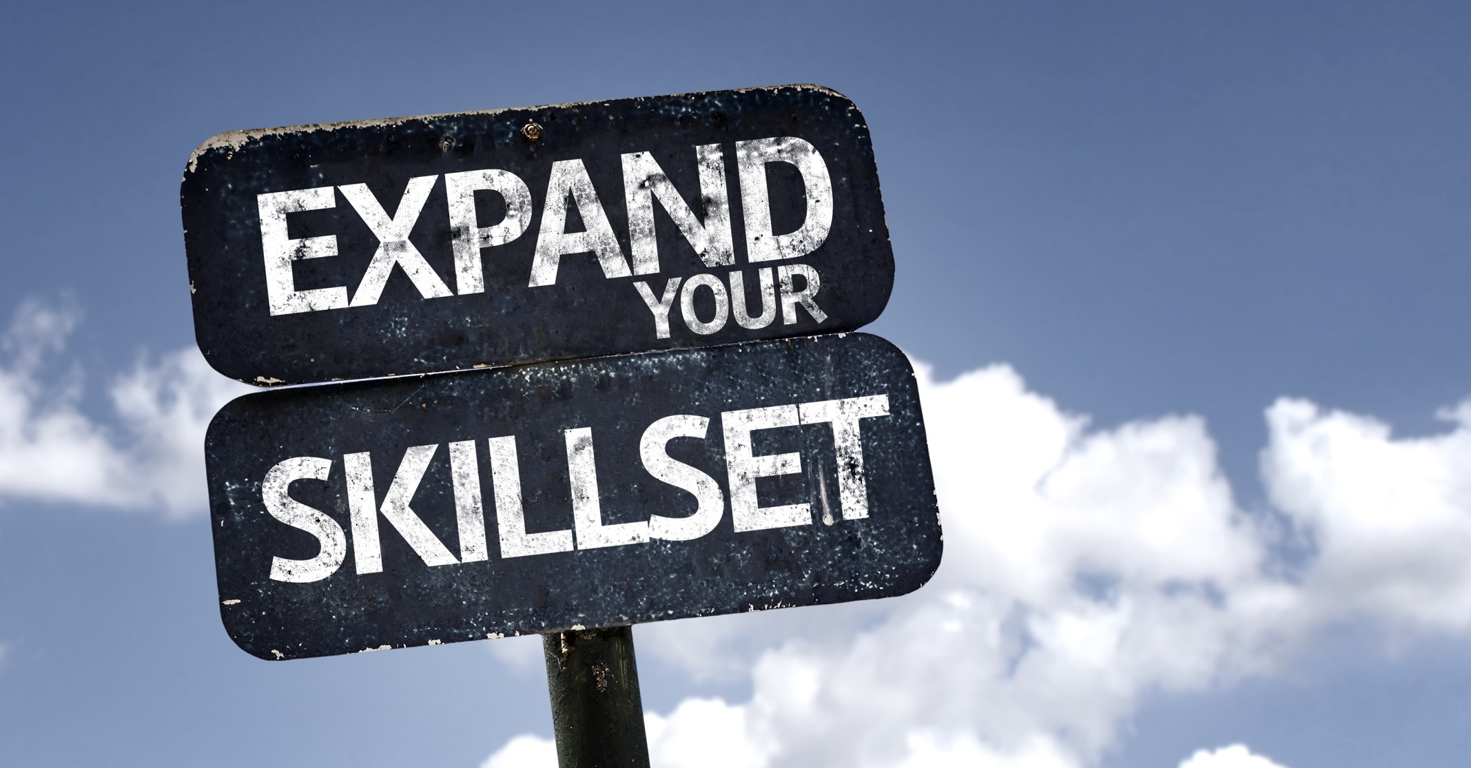 How To Expand Your Skill Set